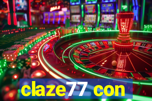 claze77 con